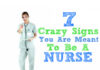 crazy signs you are meant to be a nurse