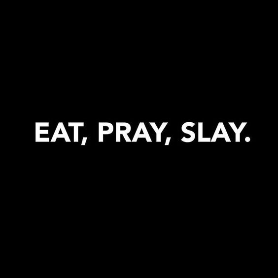 mantras for nurses eat pray slay
