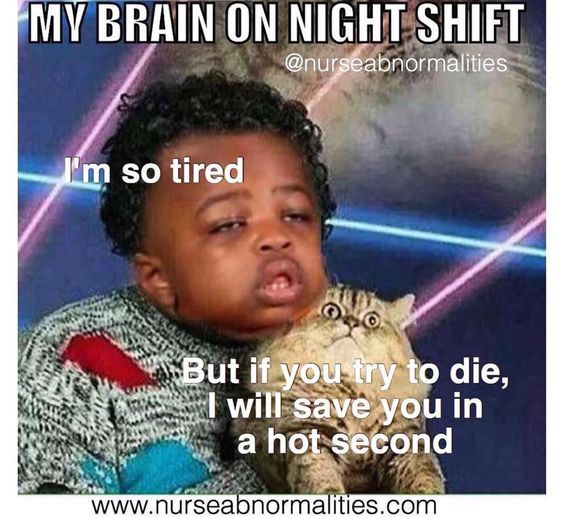 night shift memes dilemma