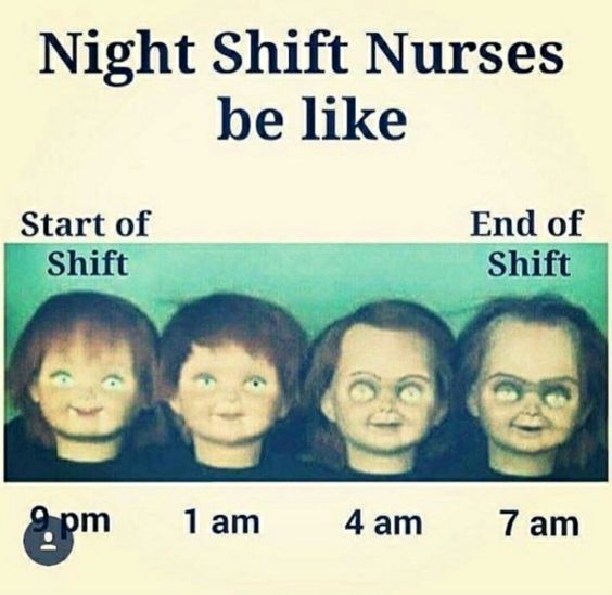 night shift memes nurses changes