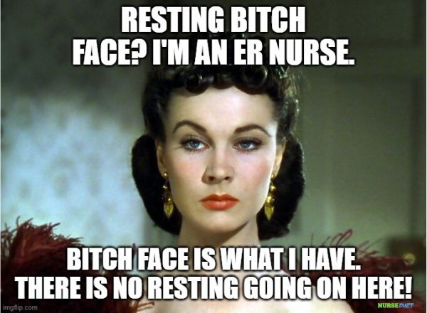 er nurse resting bitch face meme
