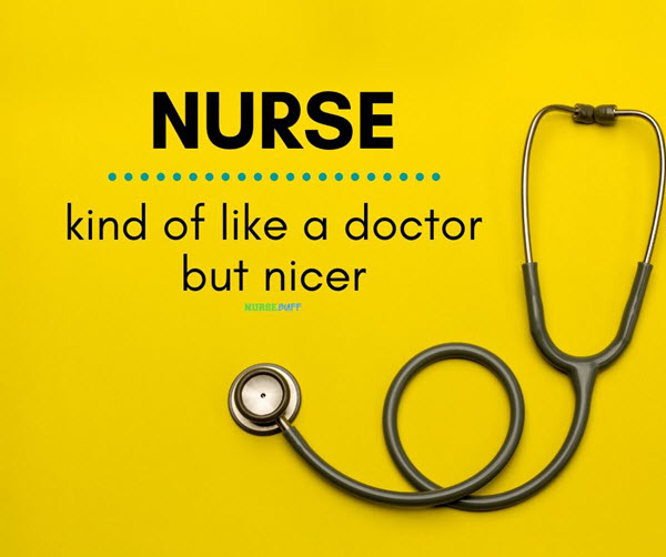 funny nurses kind of like a doctor but nicer quotes