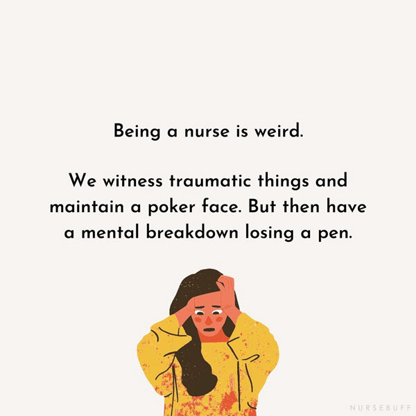 being a nurse is weird quotes