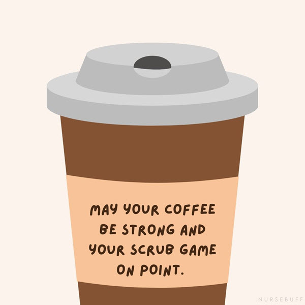 may your coffee be strong quotes