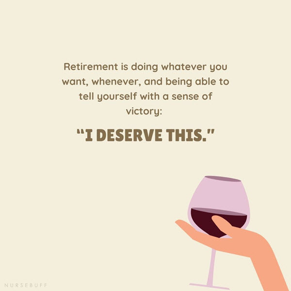 38 Funny and Inspiring Nurse Retirement Quotes - NurseBuff 38 Funny and Inspiring Nurse Retirement Quotes - NurseBuff